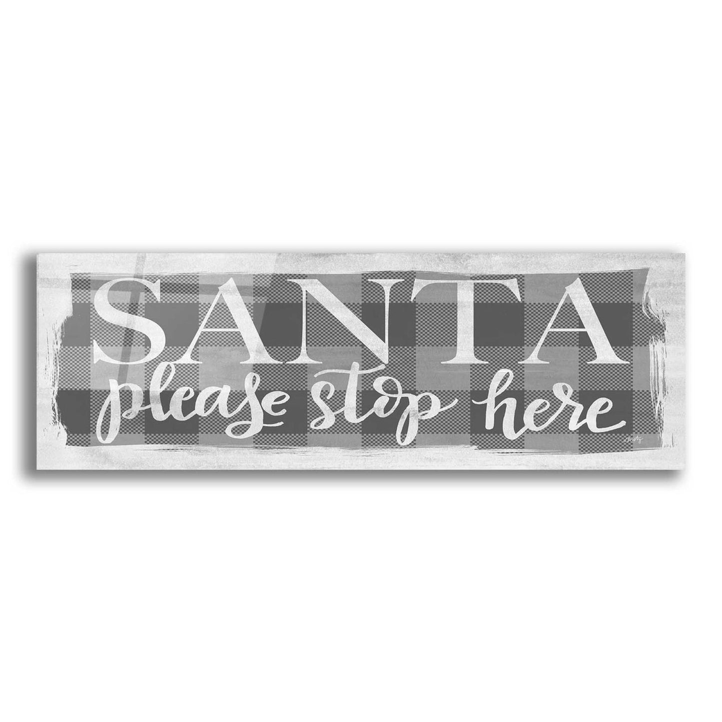 Epic Art 'Santa Please Stop Here' by Misty Michelle, Acrylic Glass Wall Art