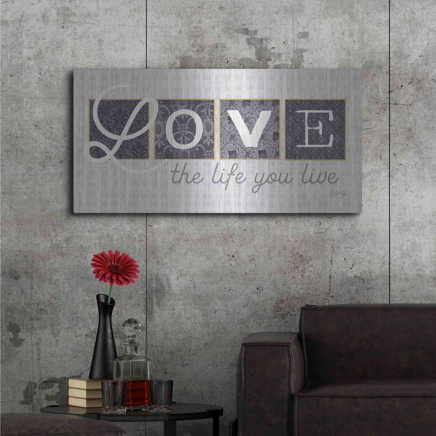 Luxe Metal Art 'Love the Life You Live in Gray' by Marla Rae, Metal Wall Art,48x24