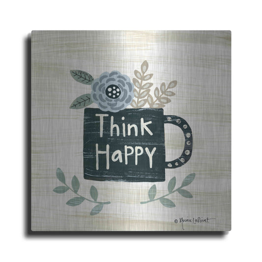 'Think Happy' by Annie LaPoint, Metal Wall Art