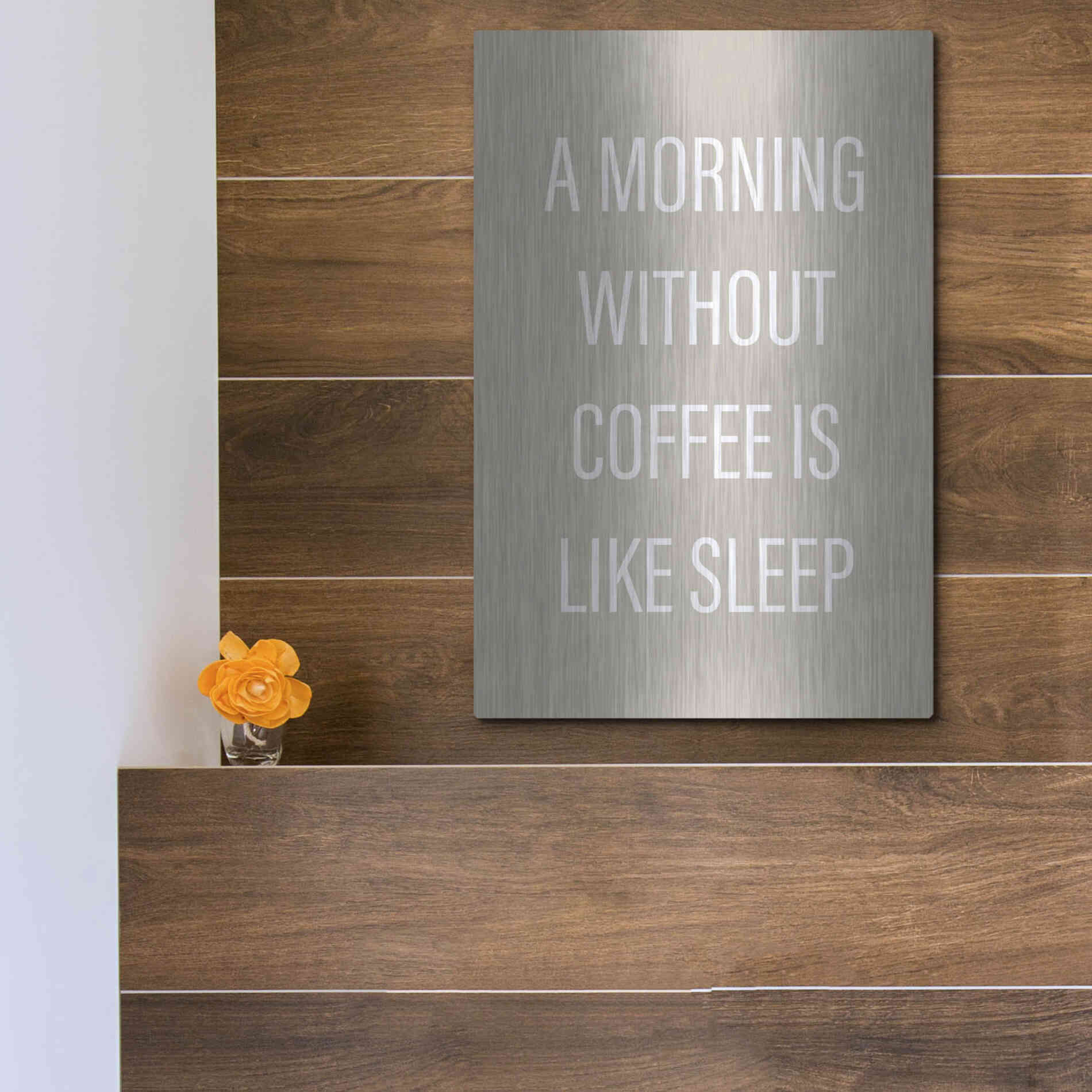 Luxe Metal Art 'Without Coffee' by Design Fabrikken, Metal Wall Art,12x16