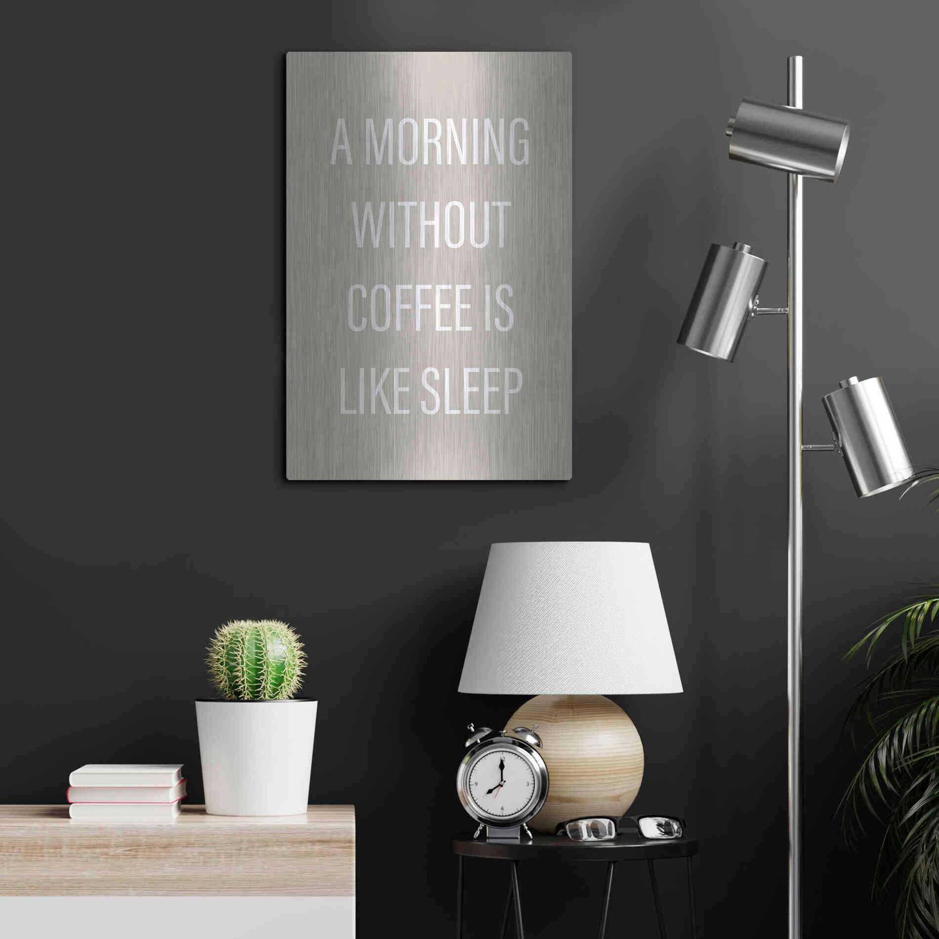 Luxe Metal Art 'Without Coffee' by Design Fabrikken, Metal Wall Art,16x24