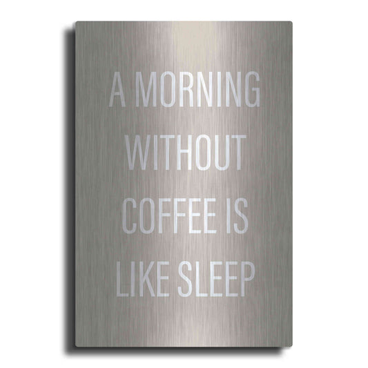 Luxe Metal Art 'Without Coffee' by Design Fabrikken, Metal Wall Art