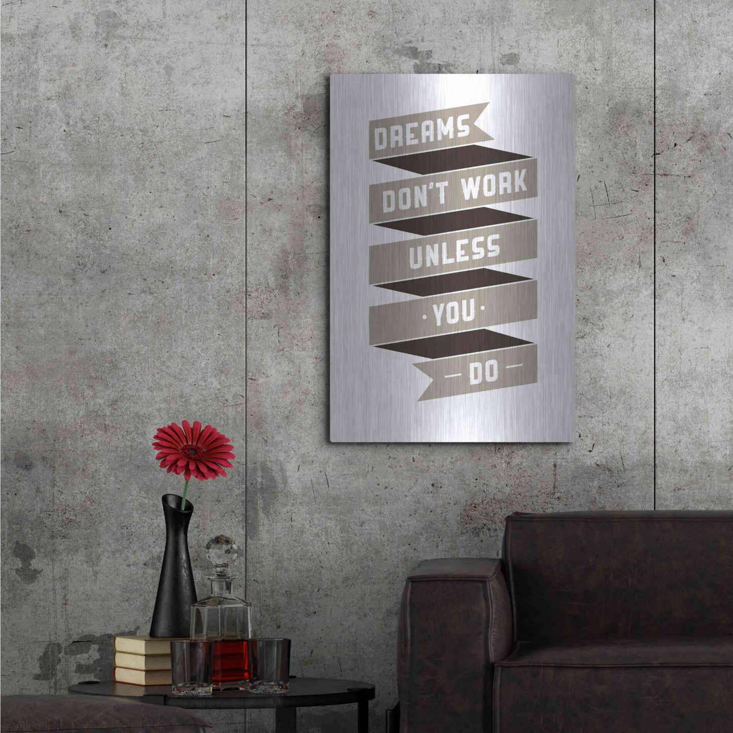 Luxe Metal Art 'Dreams Don’t work' by GraphINC, Metal Wall Art,24x36