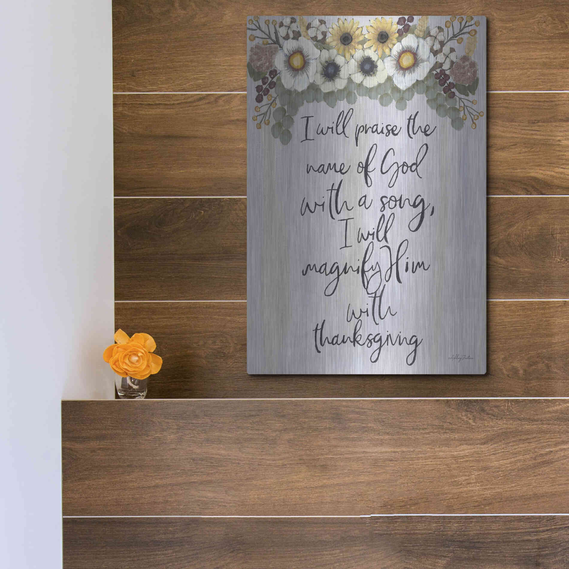 Luxe Metal Art 'I Will Praise the Name of God' by Ashley Justice, Metal Wall Art,12x16