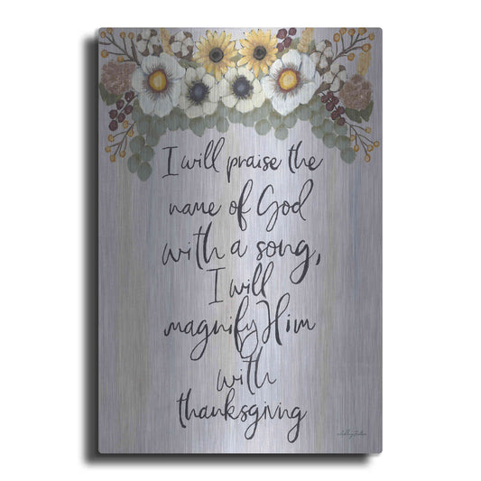 Luxe Metal Art 'I Will Praise the Name of God' by Ashley Justice, Metal Wall Art