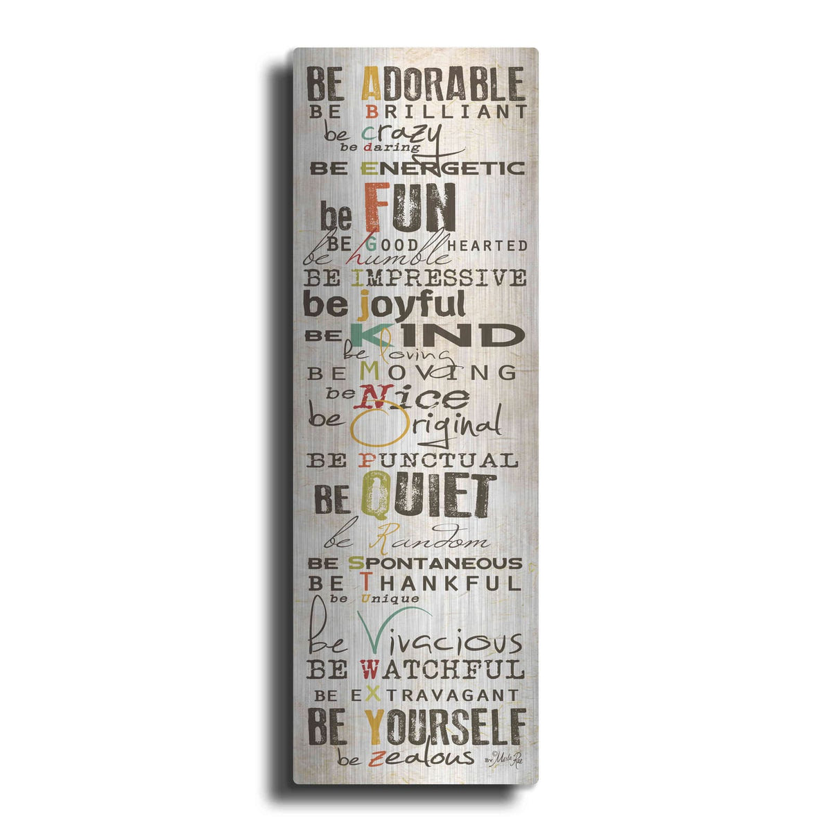'The Way to Be' by Marla Rae – Metal Wall Art