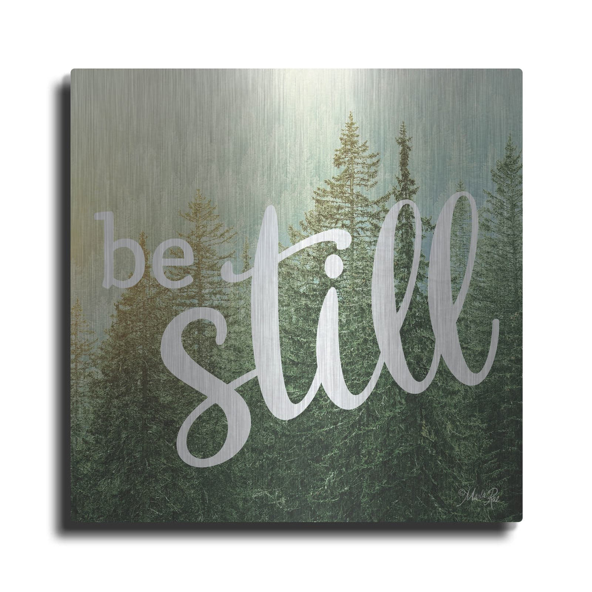 'Be Still' by Marla Rae – Metal Wall Art