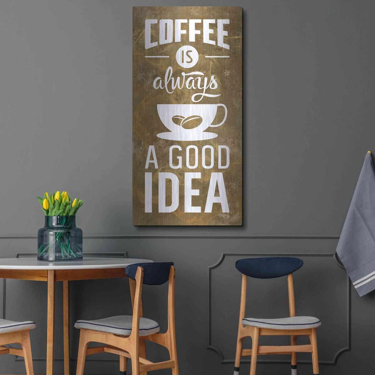 'Coffee is Always a Good Idea' by Marla Rae – Metal Wall Art, 24x48 room view