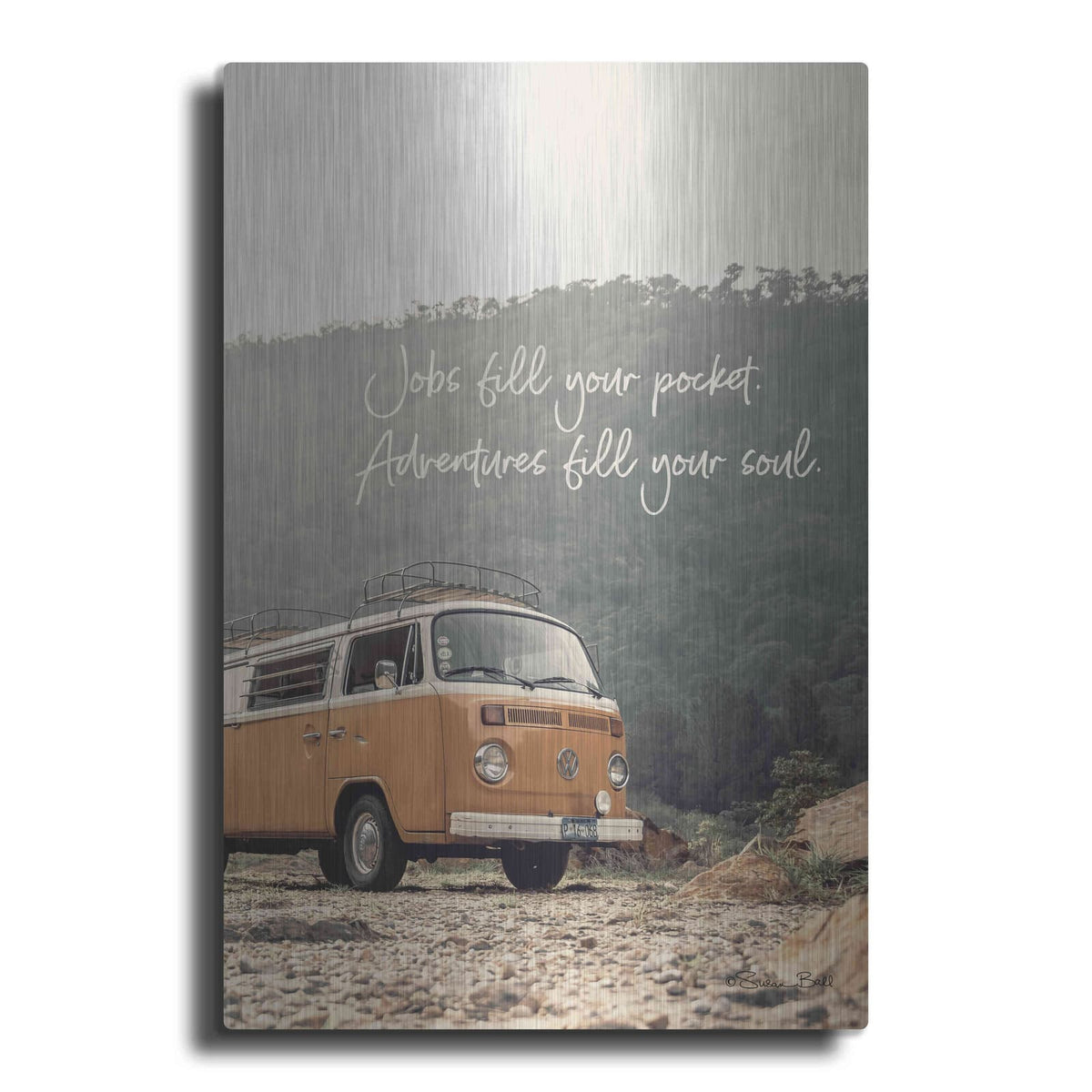 'Adventure Fills Your Soul' by Susan Ball – Metal Wall Art