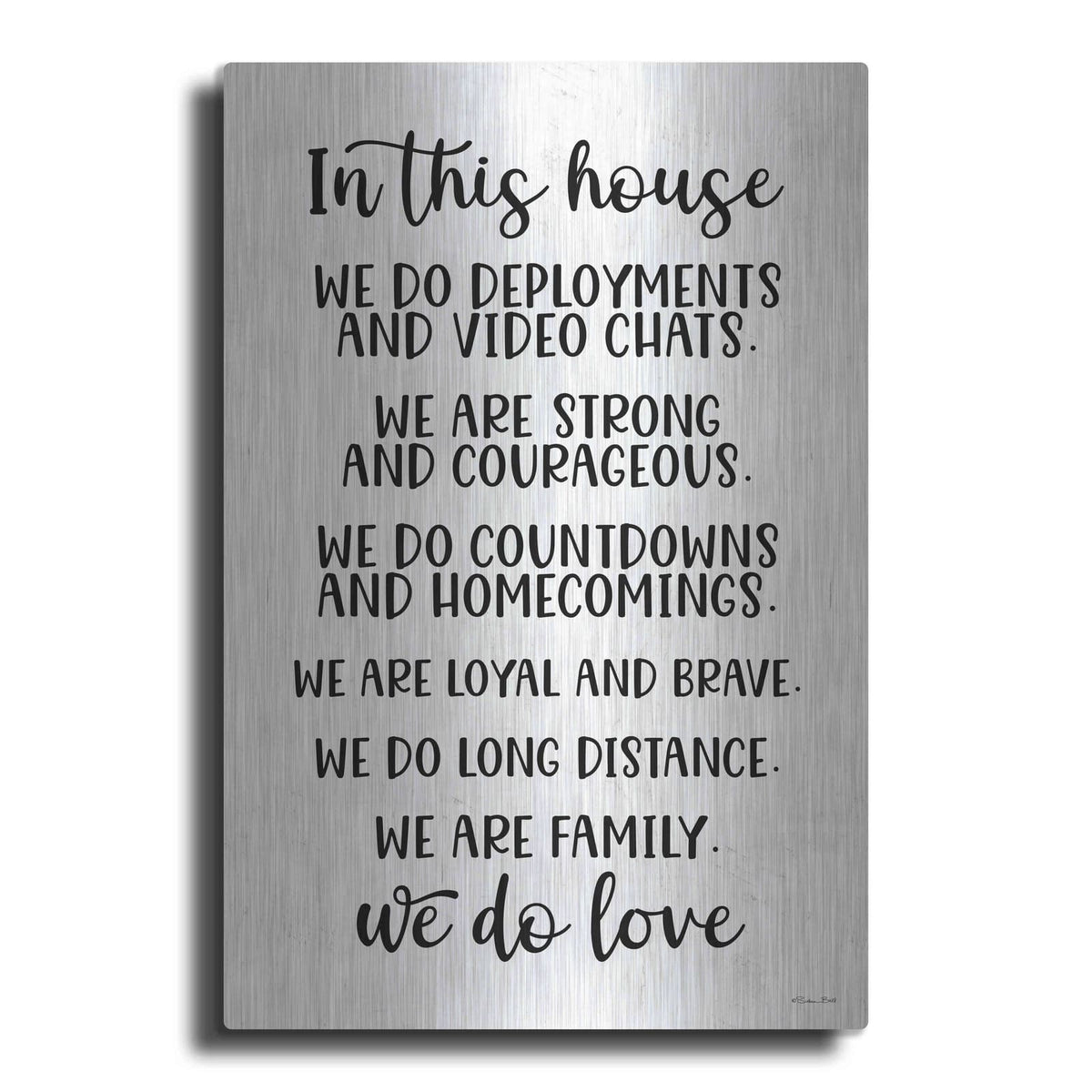 'In This House Military' by Susan Ball – Metal Wall Art