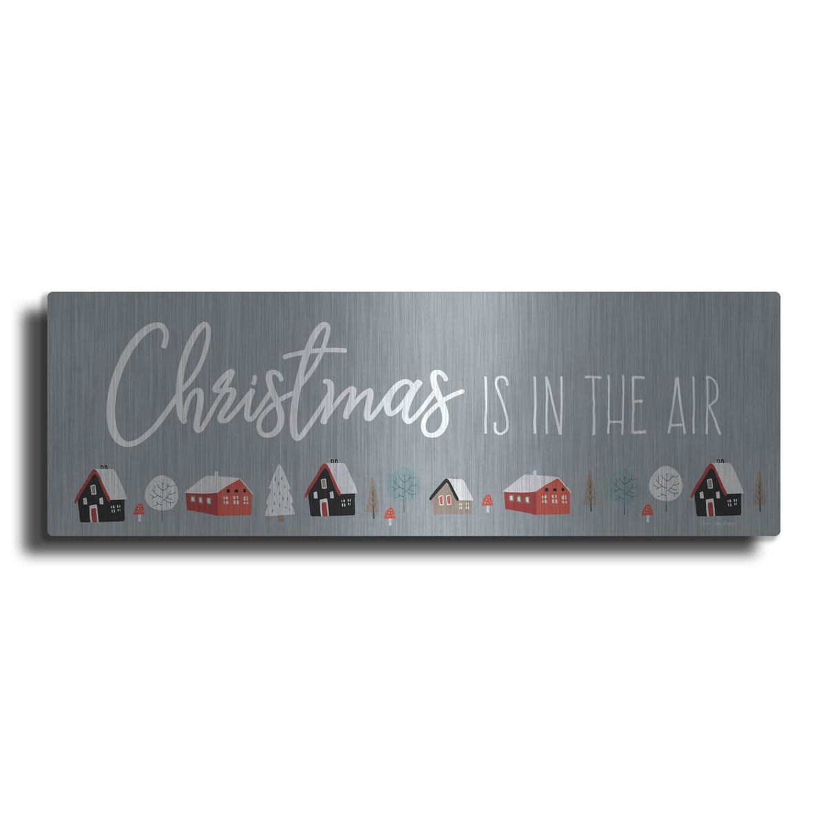 'Christmas is in the Air' by Seven Trees Design – Metal Wall Art