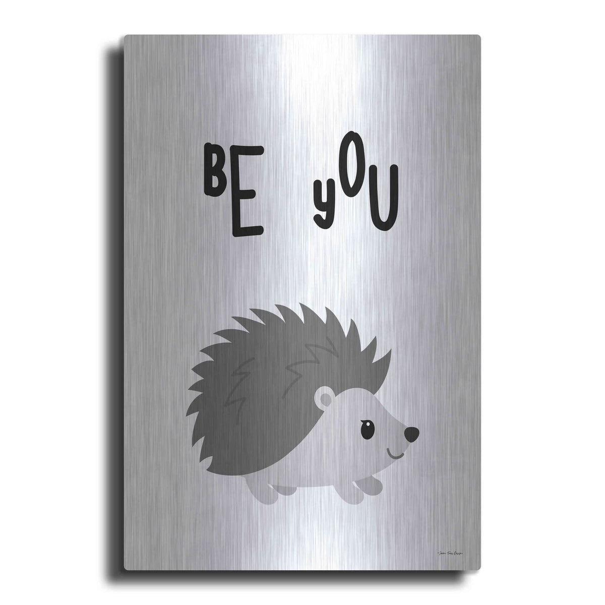 'Be You Hedgehog' by Seven Trees Design – Metal Wall Art