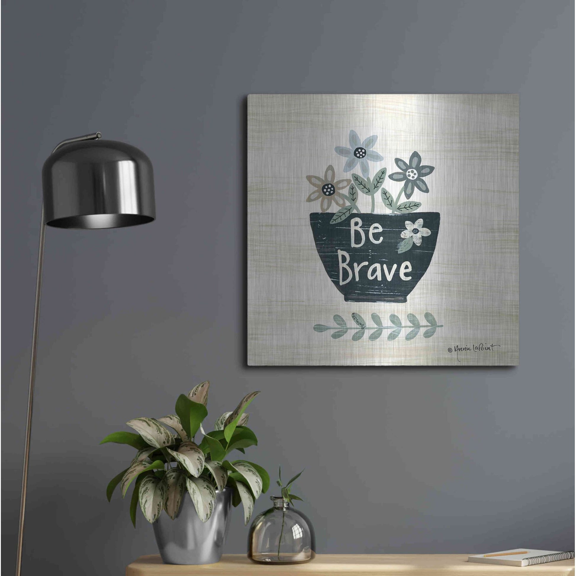 Luxe Metal Art 'Be Brave' by Annie LaPoint, Metal Wall Art,24x24