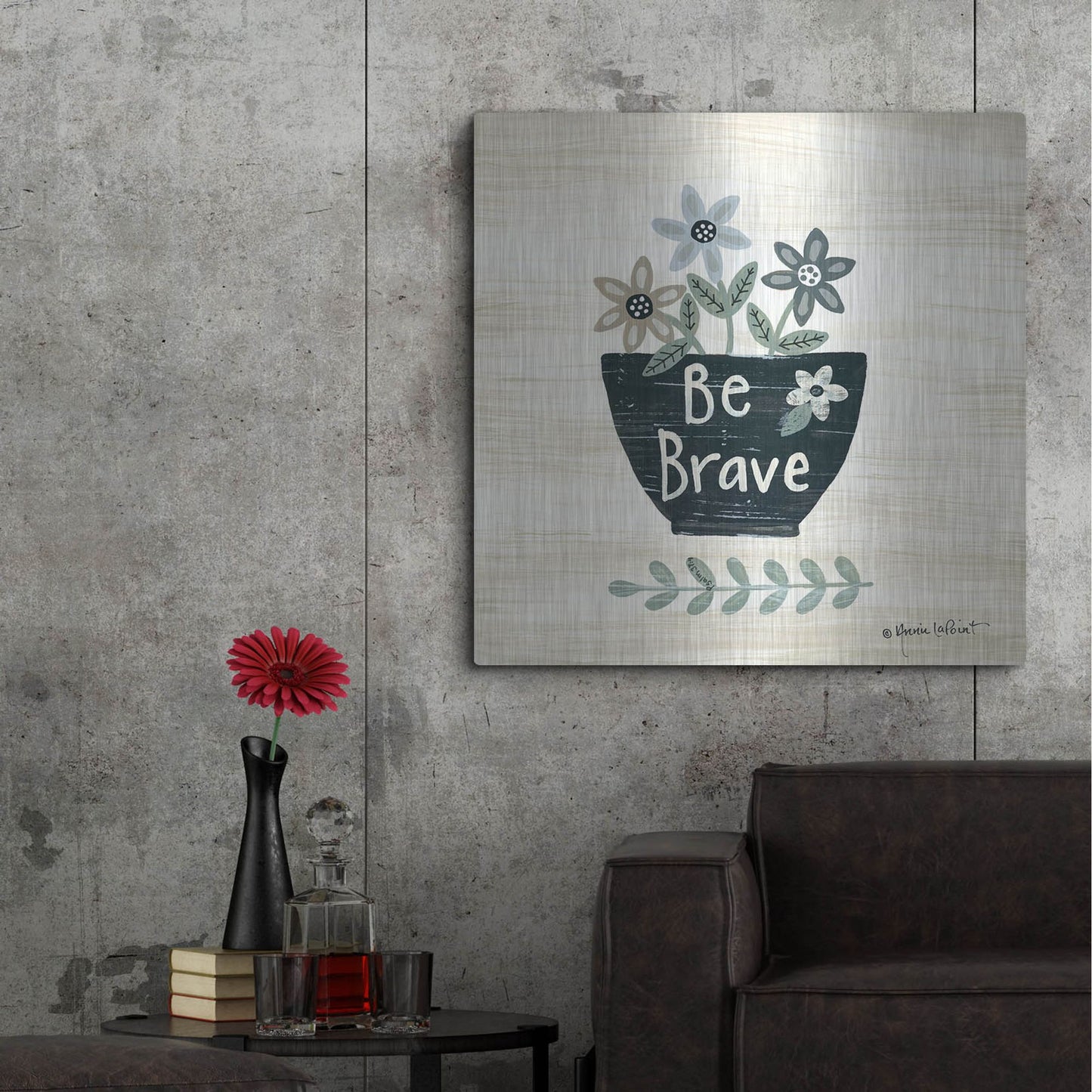 Luxe Metal Art 'Be Brave' by Annie LaPoint, Metal Wall Art,36x36