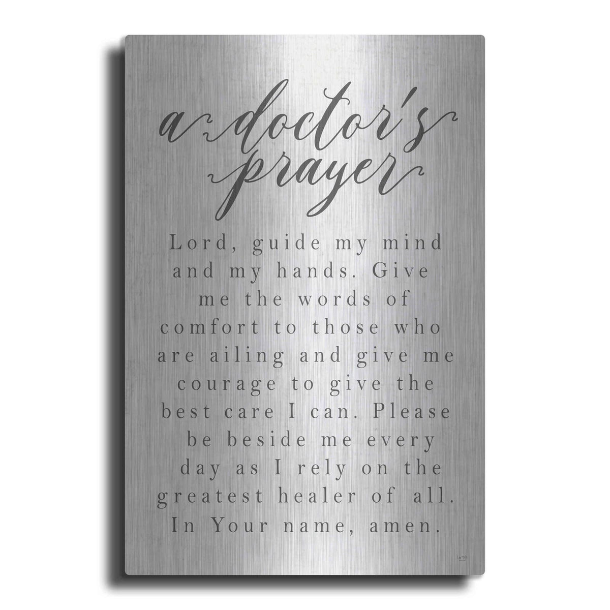 'A Doctor's Prayer' by Lux + Me – Metal Wall Art