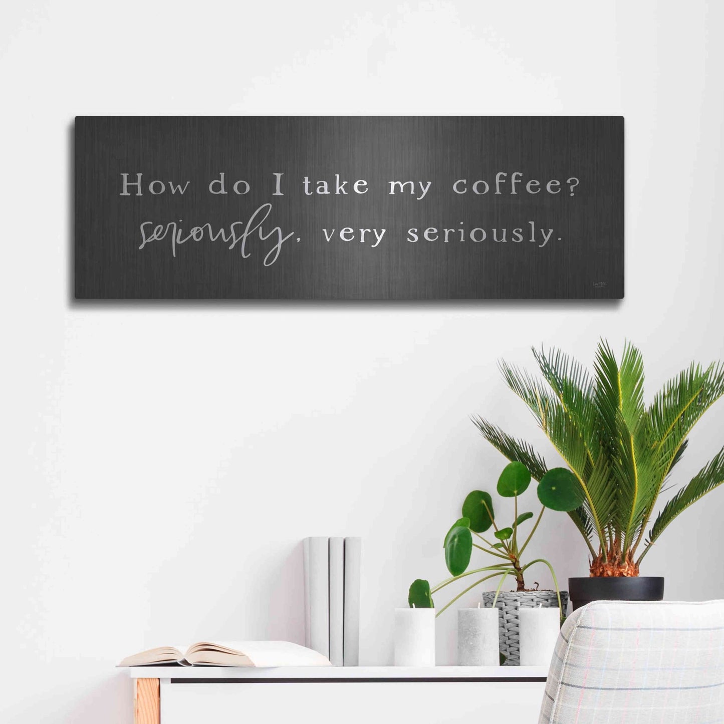 Luxe Metal Art 'Coffee is Serious' by Lux + Me Designs, Metal Wall Art,36x12
