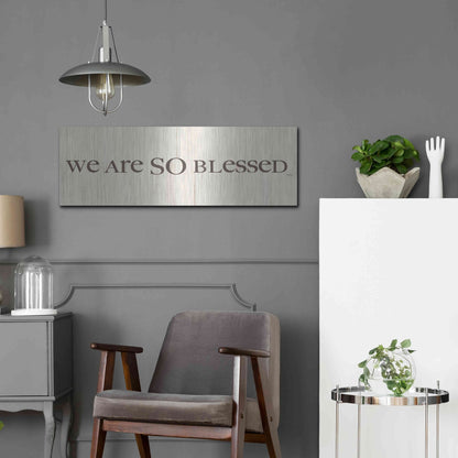 Luxe Metal Art 'We are so Blessed' by Lauren Rader, Metal Wall Art,36x12