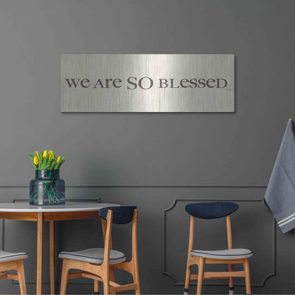 Luxe Metal Art 'We are so Blessed' by Lauren Rader, Metal Wall Art,48x16