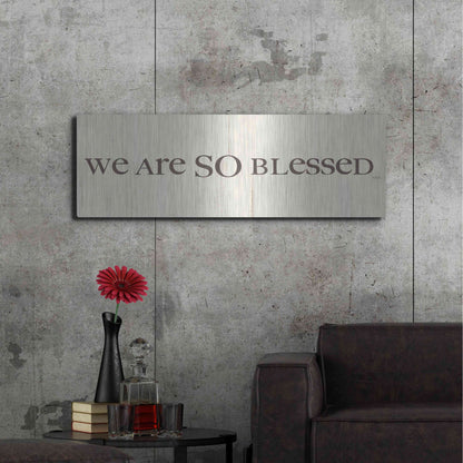 Luxe Metal Art 'We are so Blessed' by Lauren Rader, Metal Wall Art,48x16