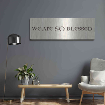 Luxe Metal Art 'We are so Blessed' by Lauren Rader, Metal Wall Art,48x16