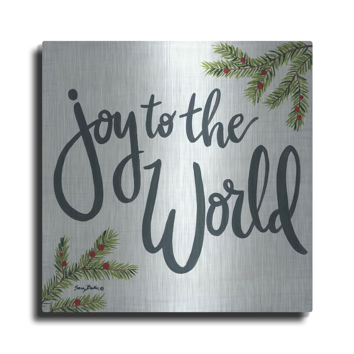 'Joy to the World' by Sara Baker – Metal Wall Art