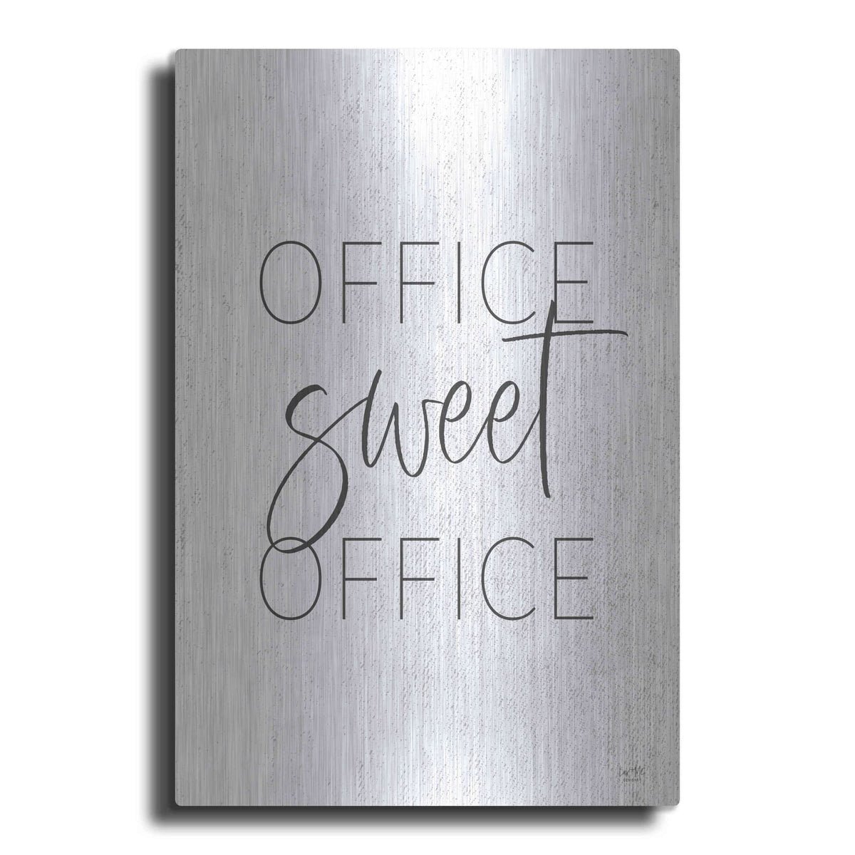 'Office Sweet Office' by Lux + Me – Metal Wall Art