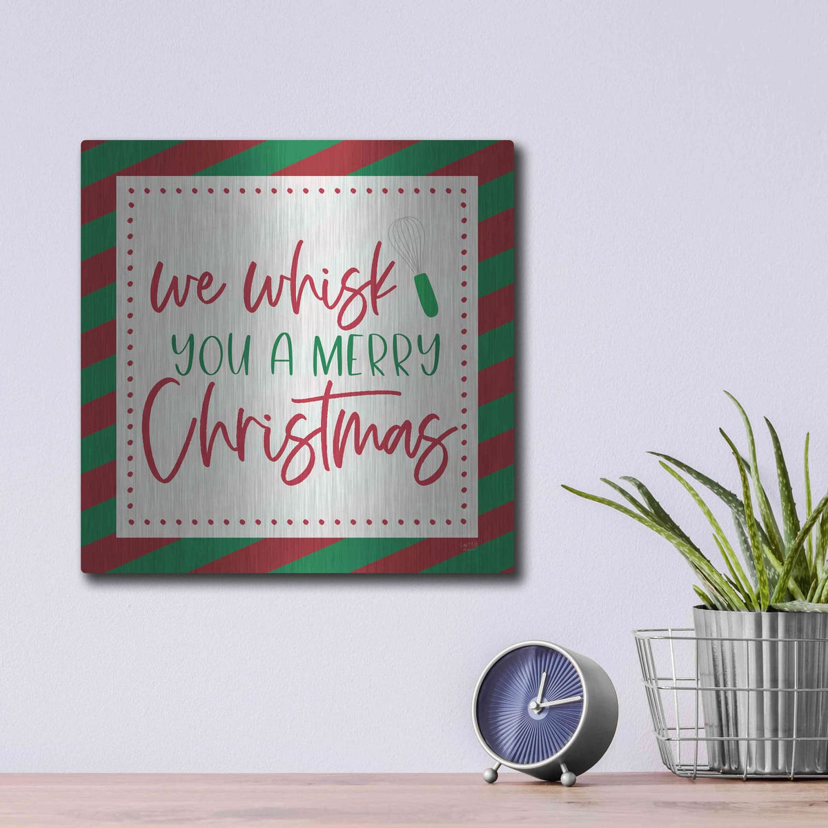 'We Wisk You a Merry Christmas' by Lux + Me – Metal Wall Art, 12x12 room view
