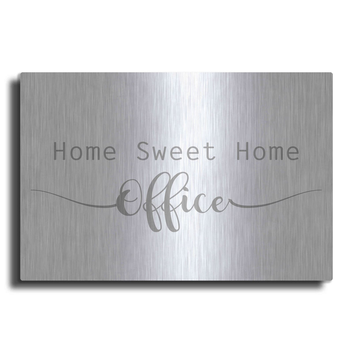 'Home Sweet Home Office' by Lauren Rader – Metal Wall Art