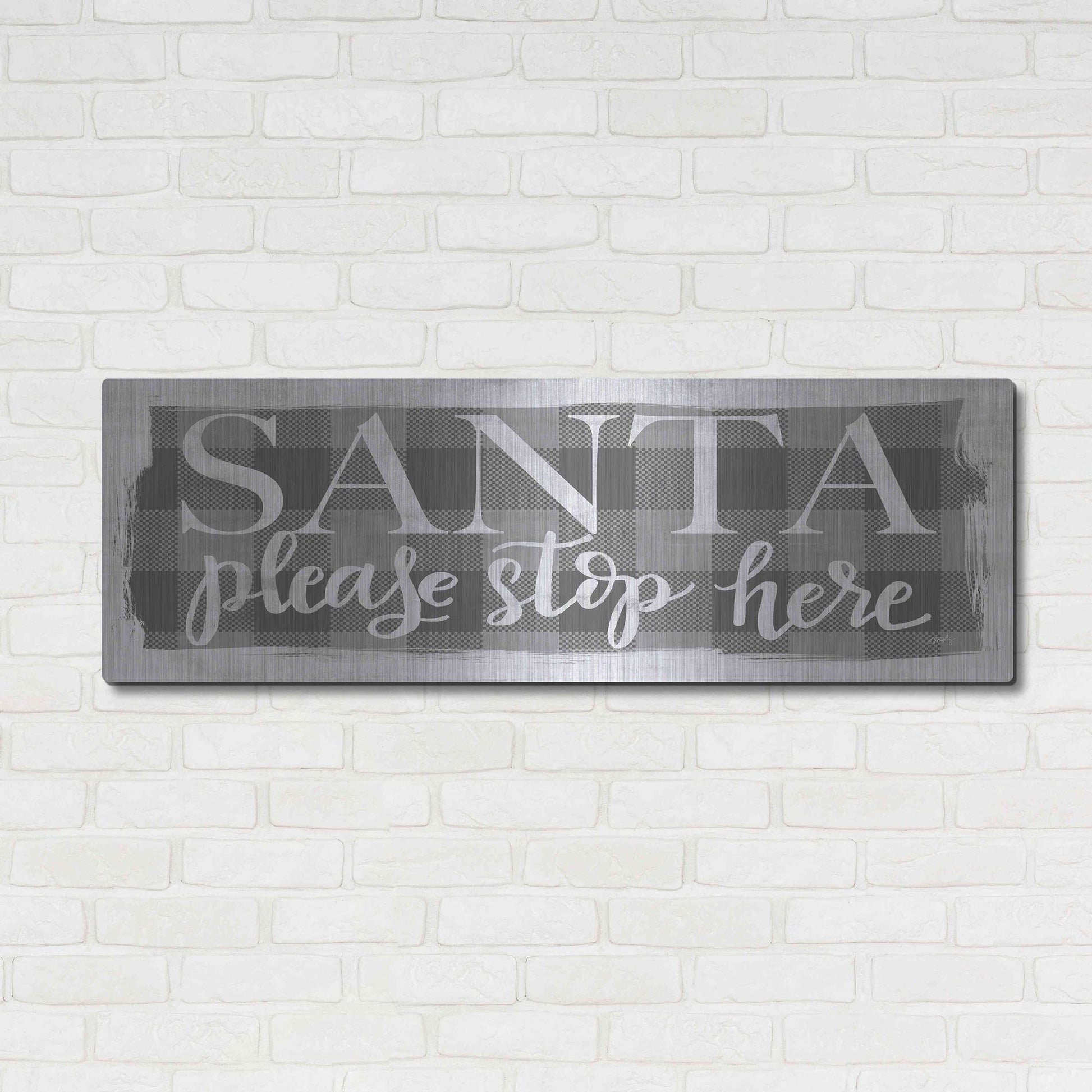 Luxe Metal Art 'Santa Please Stop Here' by Misty Michelle, Metal Wall Art,48x16