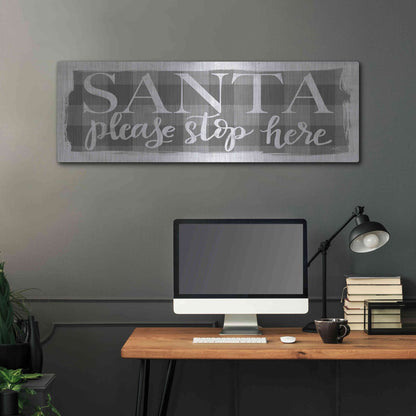 Luxe Metal Art 'Santa Please Stop Here' by Misty Michelle, Metal Wall Art,48x16