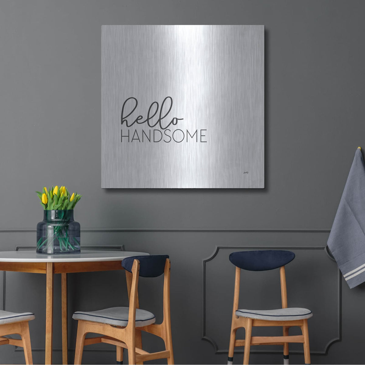 'Hello Handsome' by Misty Michelle – Metal Wall Art, 36x36 room view