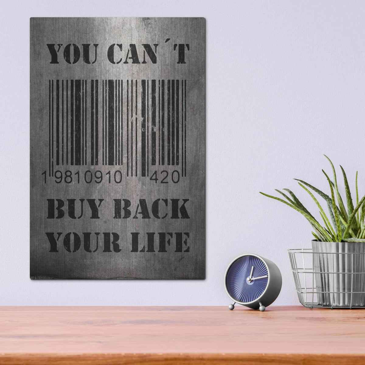 'You Can't Buy Back Your Life' by Nicklas Gustafsson – Metal Wall Art, 12x16 room view