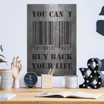 Luxe Metal Art 'You Can't Buy Back Your Life' by Nicklas Gustafsson, Metal Wall Art,12x16