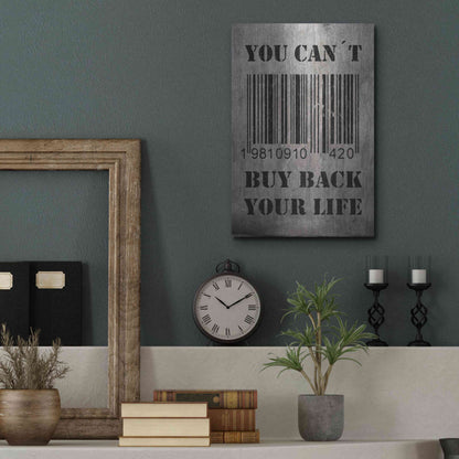 Luxe Metal Art 'You Can't Buy Back Your Life' by Nicklas Gustafsson, Metal Wall Art,12x16