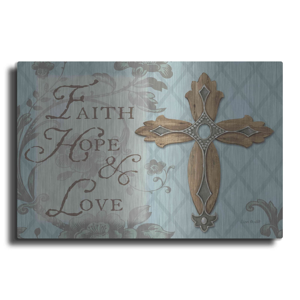 'Faith Hope Love' by Lisa Audit – Metal Wall Art