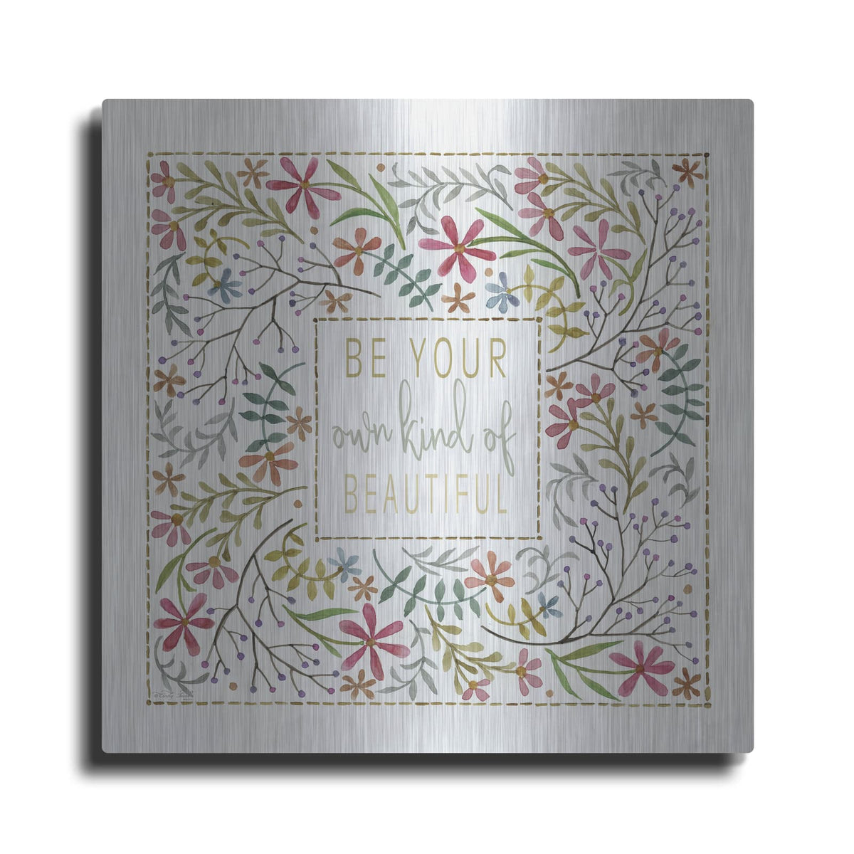 'Be Your Own Kind of Beautiful 2' by Cindy Jacobs – Metal Wall Art