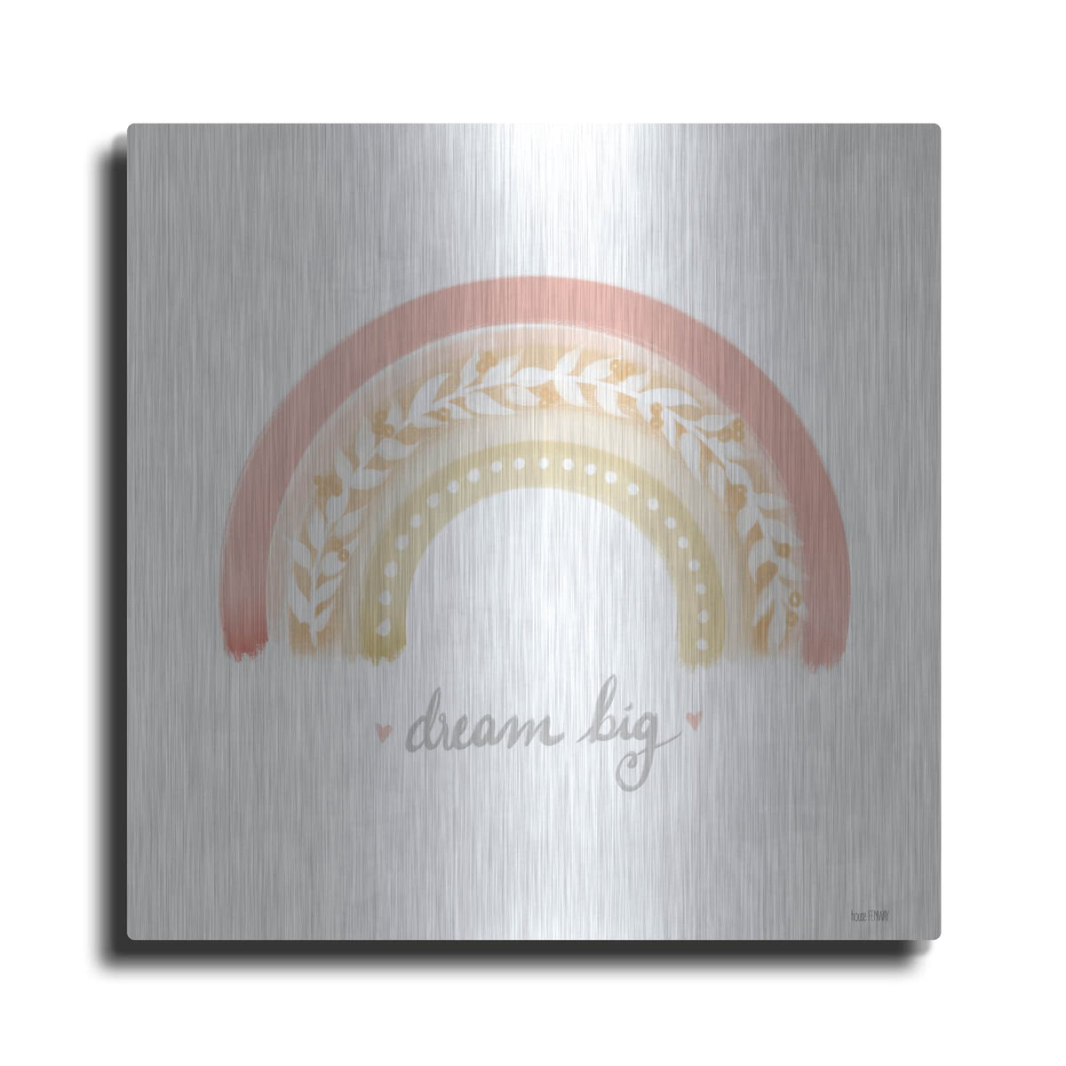 'Dream Big Rainbow' by House Fenway – Metal Wall Art