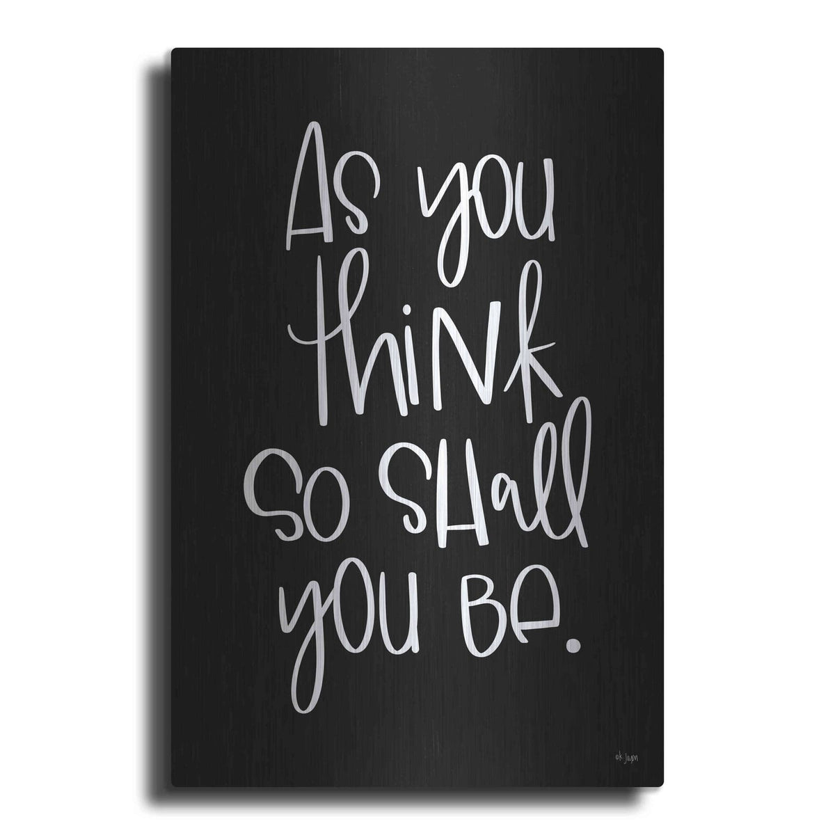 'As You Think' by Jaxn Blvd – Metal Wall Art