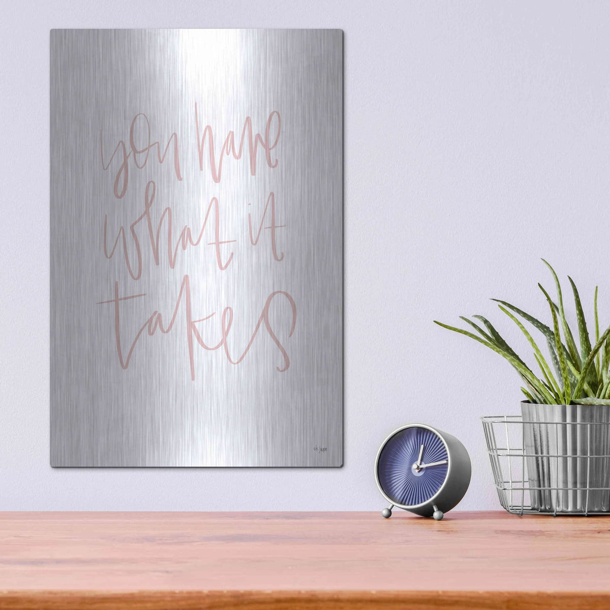 'You Have What It Takes' by Jaxn Blvd – Metal Wall Art, 12x16 room view