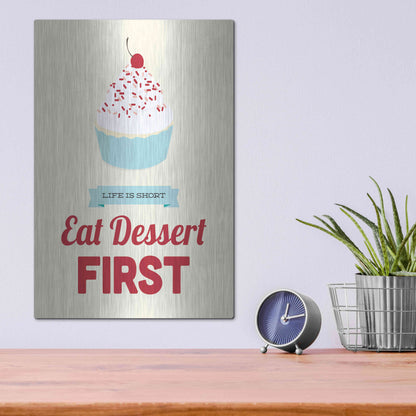 Luxe Metal Art 'Eat Dessert First' by Genesis Duncan, Metal Wall Art,12x16