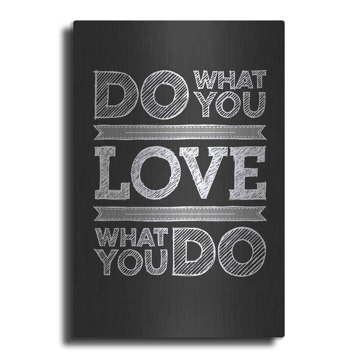 'Do What You Love' by GraphINC – Metal Wall Art