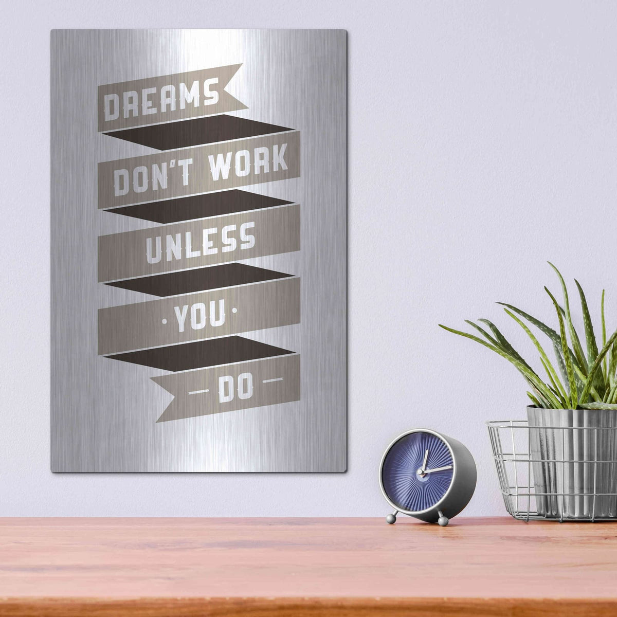 'Dreams Don’t work' by GraphINC – Metal Wall Art, 12x16 room view
