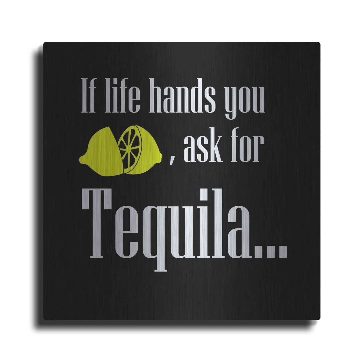 'If Life Hands You Lemons' by GraphINC – Metal Wall Art