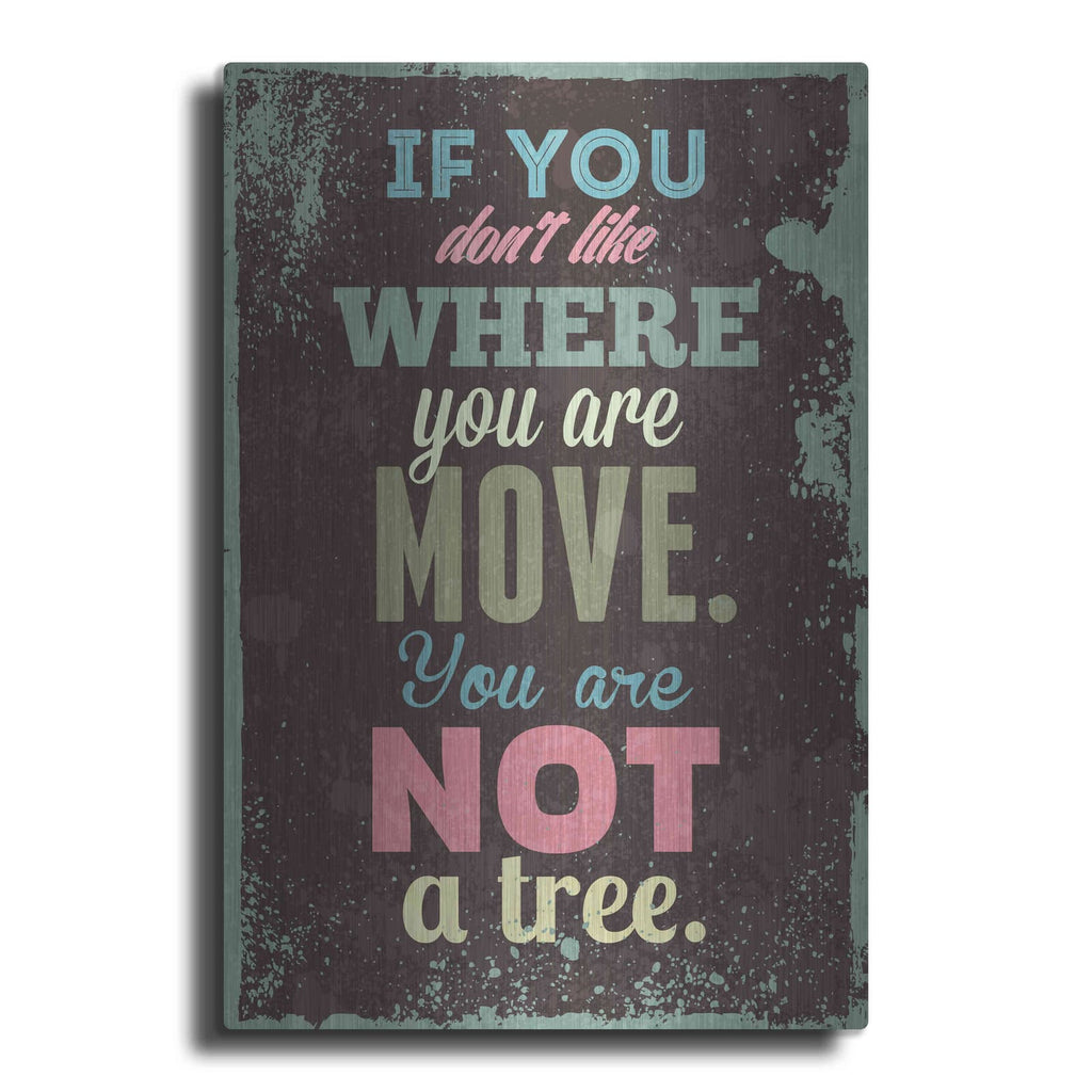 'If You Don’t Like' by GraphINC – Metal Wall Art