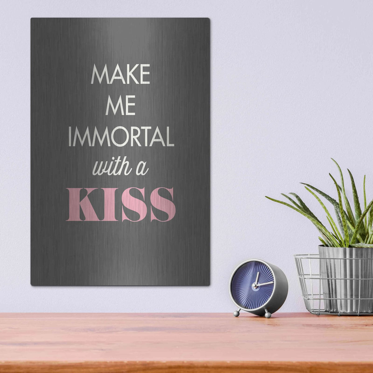 'Make Me Immortal' by GraphINC – Metal Wall Art, 12x16 room view