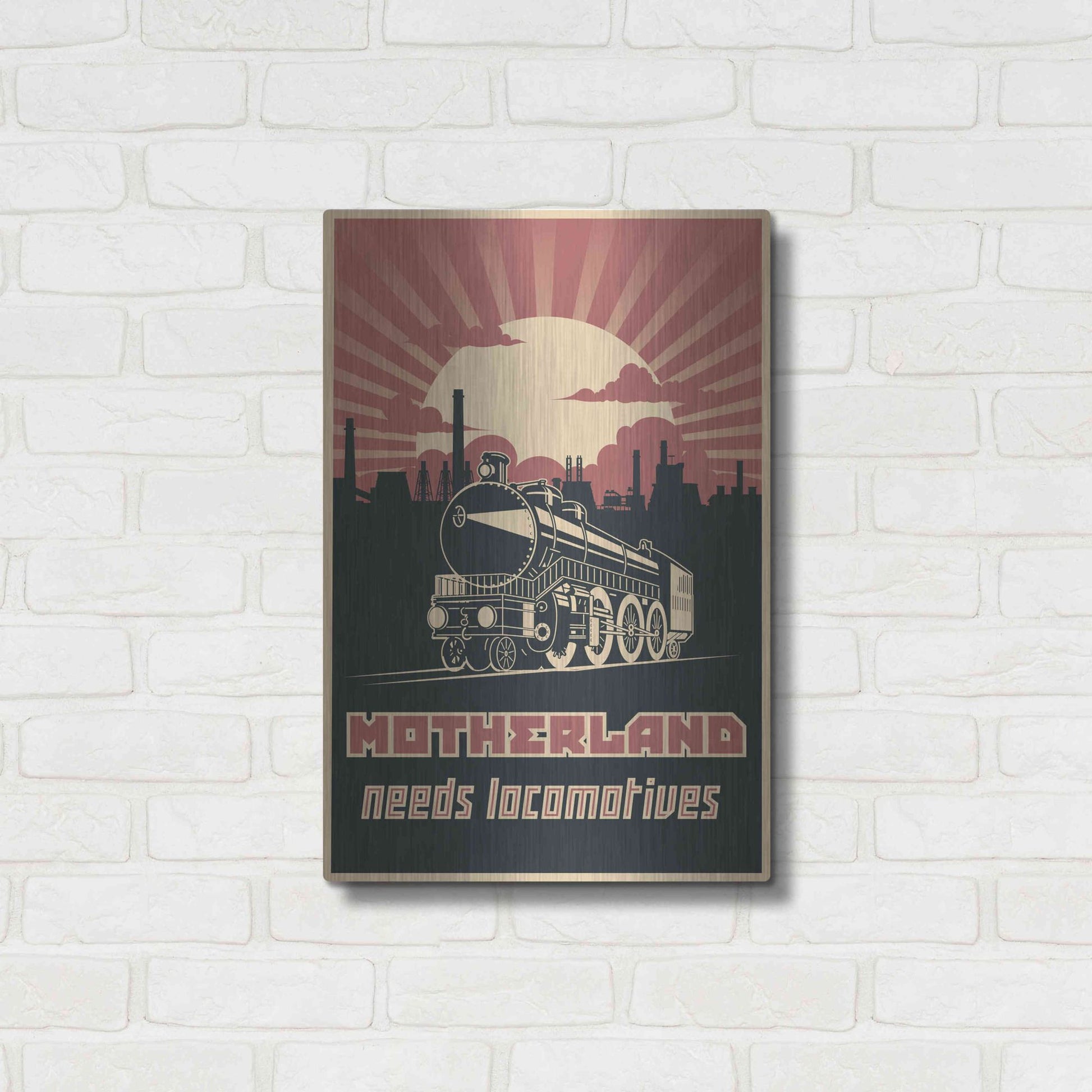 Luxe Metal Art 'Motherland Needs Locomotives' Metal Wall Art,16x24