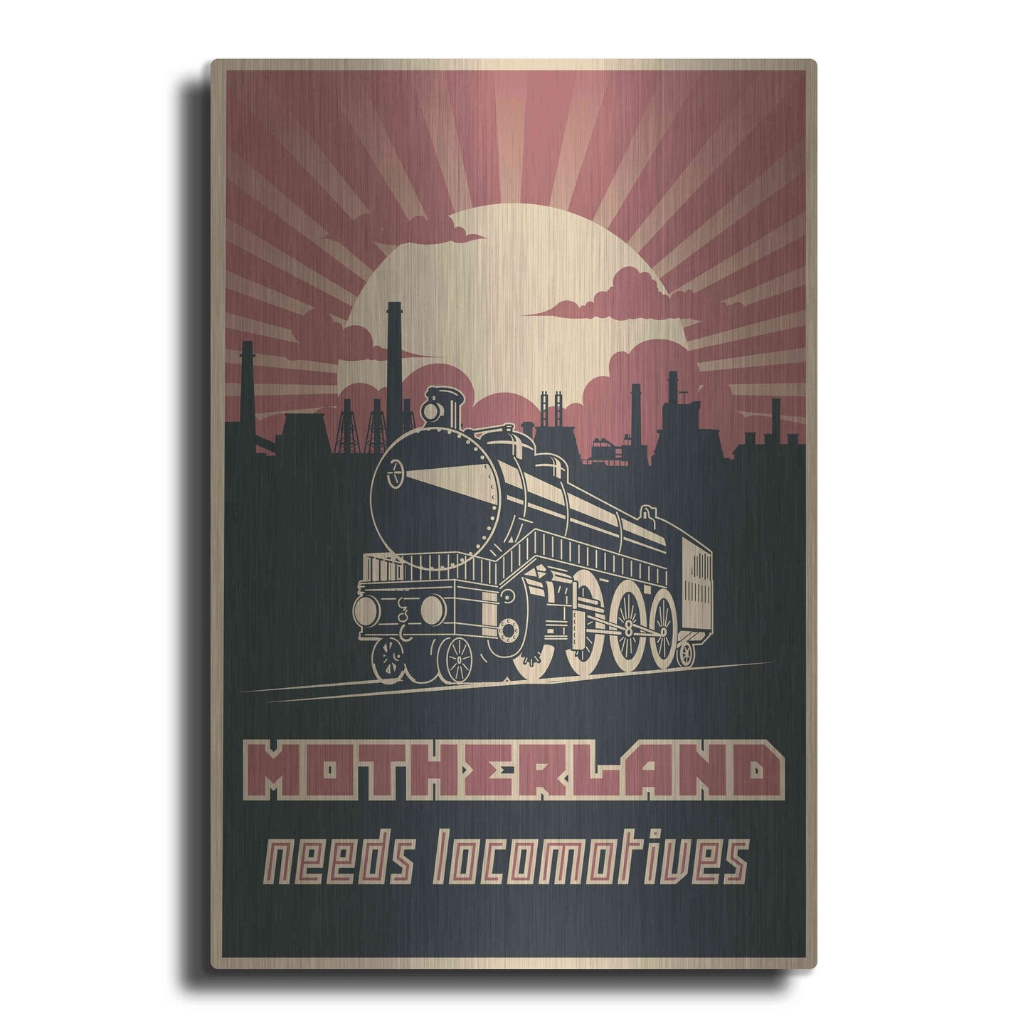 Luxe Metal Art 'Motherland Needs Locomotives' Metal Wall Art