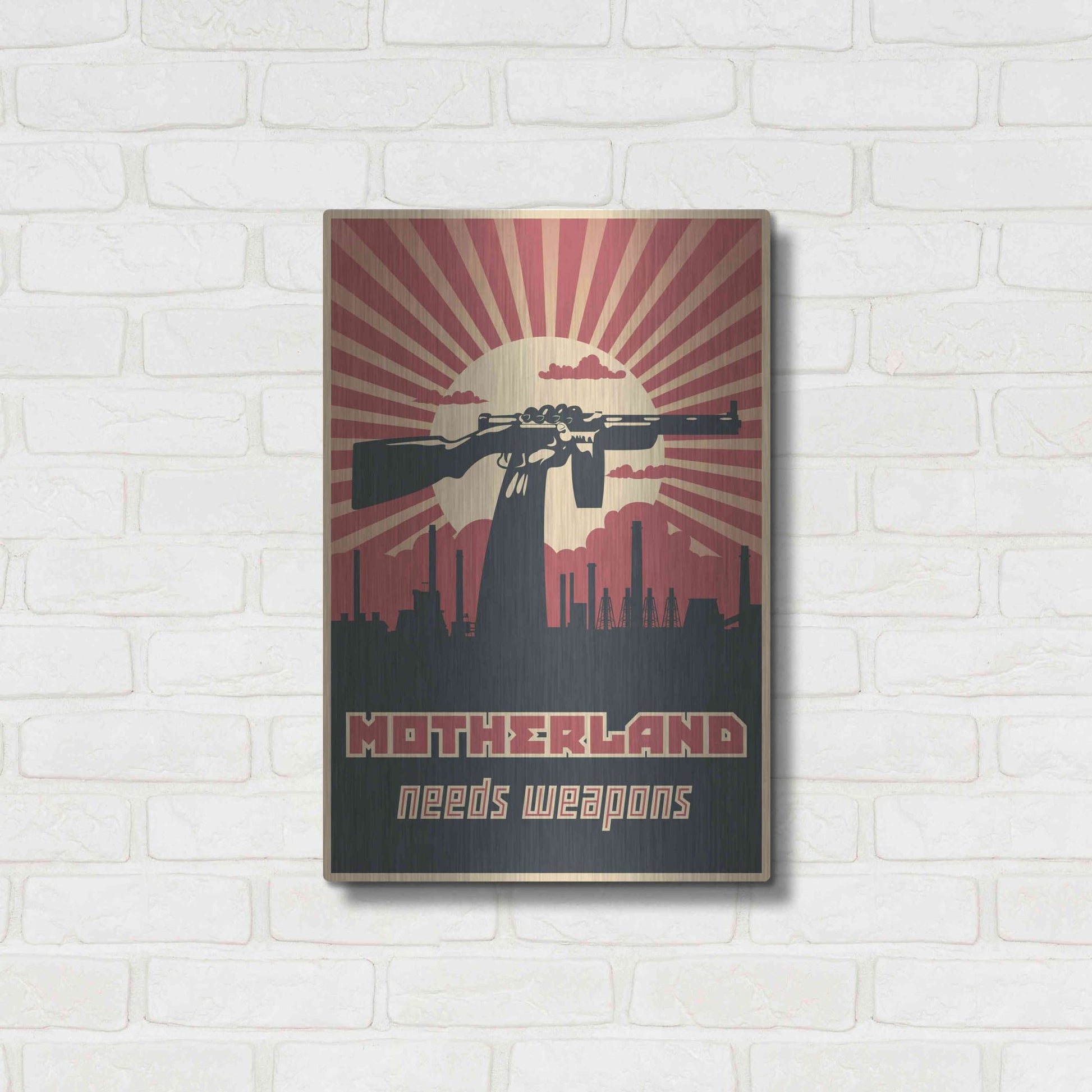 Luxe Metal Art 'Motherland Needs Weapons' Metal Wall Art,16x24