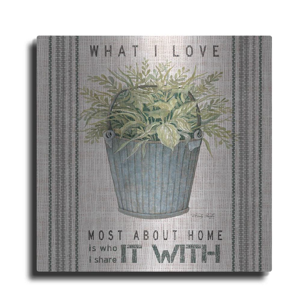 'Galvanized Bucket What I Love' by Cindy Jacobs – Metal Wall Art