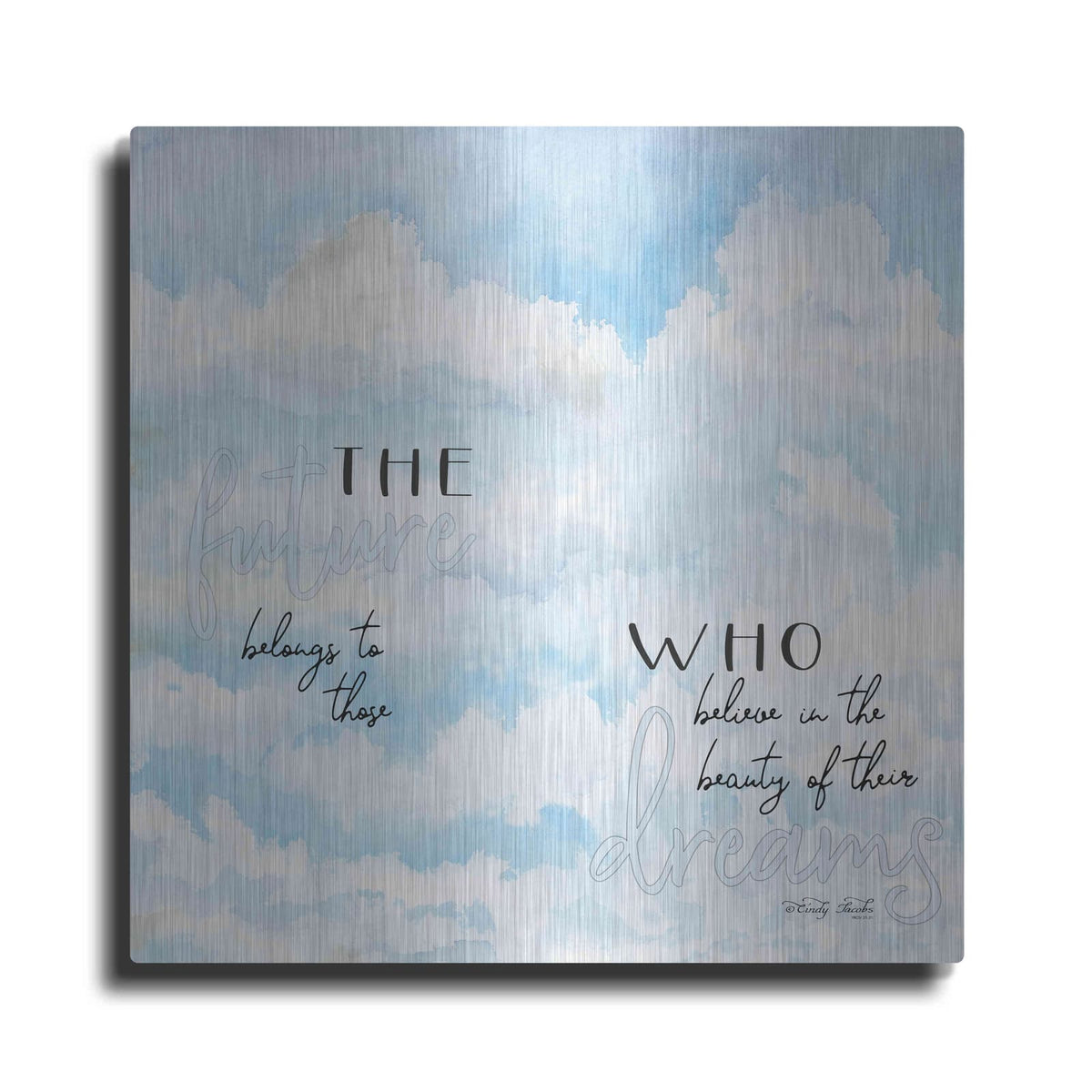 'The Future' by Cindy Jacobs – Metal Wall Art